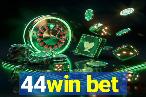 44win bet